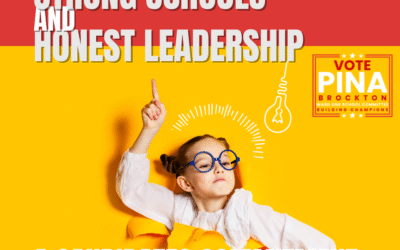 Strong Schools, Honest Leadership: My Commitment to Brockton Families